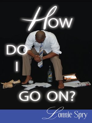 cover image of How Do I Go On